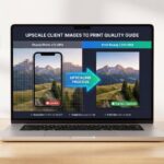 Upscale Client Images to Print Quality Guide - resolution enhancement, DPI requirements, print-ready files guide